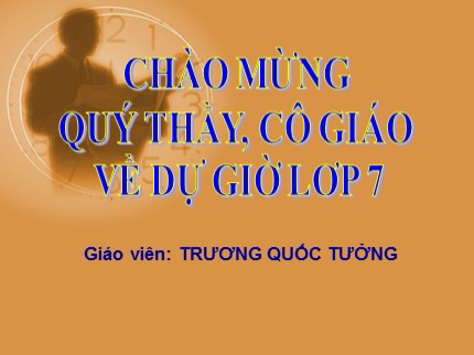 Bài giảng Tin học Khối 7 - Tiết 42: Trình bày và in trang tính (Tiết 2) - Trương Quốc Tưởng