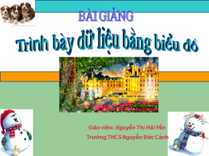 Bài giảng Tin học Lớp 7 - Bài 9: Trình bày dữ liệu bằng biểu đồ - Nguyễn Thị Hải Yến