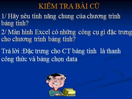 Bài giảng Tin học Lớp 7 - Tiết 5+6: Các thành phần chính và dữ liệu trên trang tính