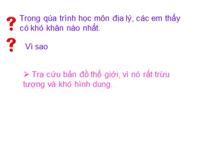 Bài giảng Tin học Lớp 7 - Tiết 58: Học địa lý thế giới với phần mềm Earth Exlplorer