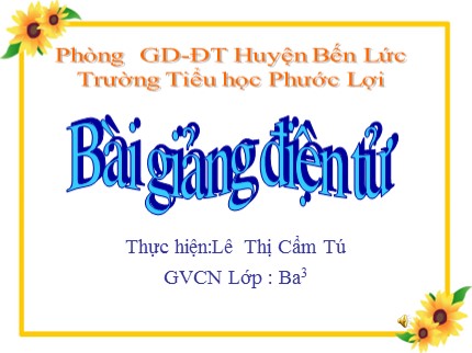 Bài giảng Tự nhiên xã hội Lớp 3 - Bài: Động vật - Lê Thị Cẩm Tú