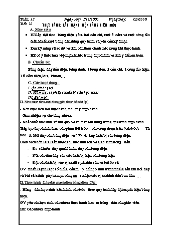 Giáo án Công nghệ Lớp 9 - Tuần 15: Thực hành lắp mạch điện bảng điện (Tiếp)