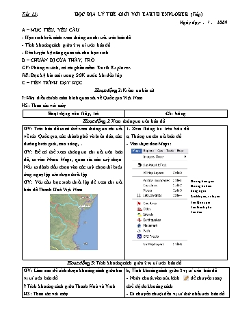 Giáo án Tin học Khối 7 - Tiết 25: Học địa lý thế giới với Earth Explorer (Tiếp)