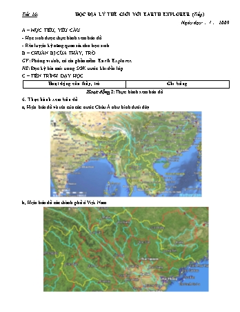 Giáo án Tin học Khối 7 - Tiết 26: Học địa lý thế giới với Earth Explorer (Tiếp)