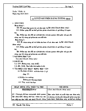 Giáo án Tin học Lớp 7 - Tiết 11: Luyện gõ phím bằng Typing Test - Nguyễn Tiến Dũng