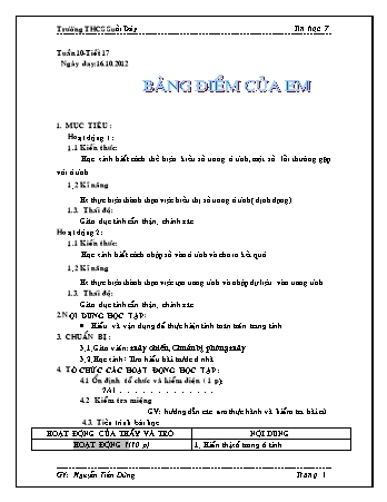 Giáo án Tin học Lớp 7 - Tiết 17: Bảng điểm của em - Nguyễn Tiến Dũng