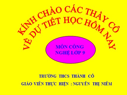 Bài giảng Công nghệ Lớp 9 - Bài: Thực hành lắp mạch điện hai công tắc hai cực điều khiển hai đèn - Nguyễn Thị Niêm