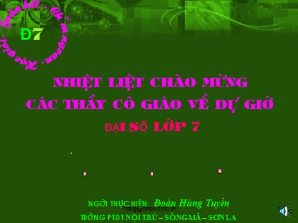 Bài giảng Đại số Lớp 7 - Tiết 54: Đơn thức đồng dạng - Đoàn Hùng Tuyến