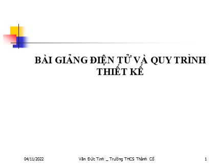 Bài giảng điện tử và quy trình thiết kế - Văn Đức Tịnh