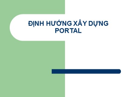 Bài giảng Định hướng xây dựng Portal