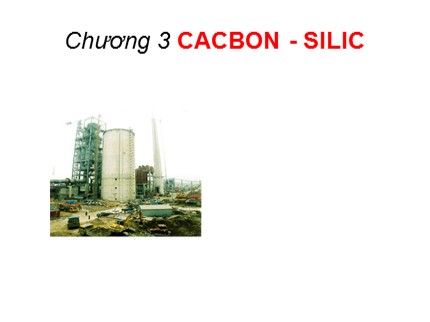 Bài giảng Hóa học 11 - Bài 15: Cacbon