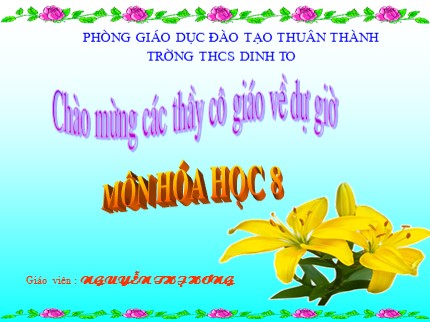 Bài giảng Hóa học 8 - Tiết 17: Sự biến đổi chất - Nguyễn Thị Hương