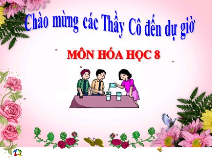 Bài giảng Hóa học 8 - Tiết 18: Phản ứng hóa học (Bản đẹp)