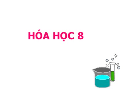 Bài giảng Hóa học 8 - Tiết 47: Tính chất và ứng dụng của hiđro