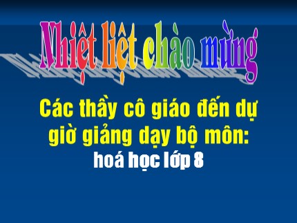 Bài giảng Hóa học 8 - Tiết 50: Điều chế khí hiđro - Phản ứng thế