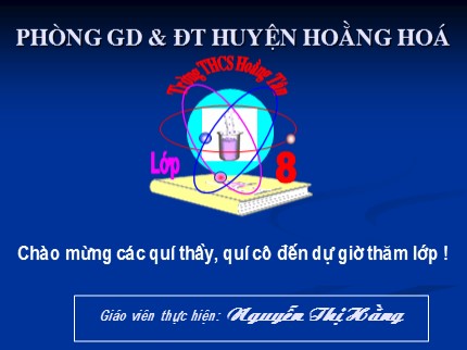 Bài giảng Hóa học Khối 8 - Bài 43: Pha chế dung dịch - Nguyễn Thị Hằng