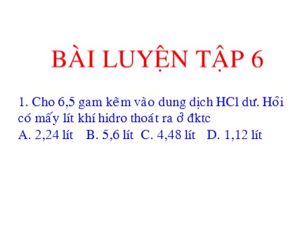 Bài giảng Hóa học Khối 8 - Bài luyện tập 6