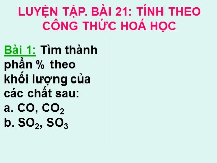 Bài giảng Hóa học Khối 8 - Bài: Tính theo công thức hoá học