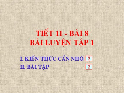 Bài giảng Hóa học Khối 8 - Tiết 11: Bài luyện tập 1