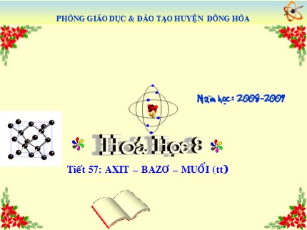 Bài giảng Hóa học Khối 8 - Tiết 57: Axit - Bazơ - Muối (Tiếp theo)