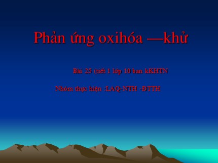 Bài giảng Hóa học Lớp 10 - Bài 25: Phản ứng oxi hóa khử