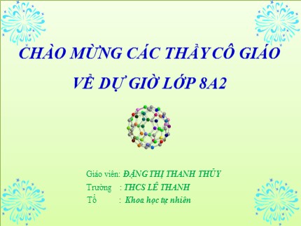 Bài giảng Hóa học Lớp 8 - Bài 13: Phản ứng hóa học (Tiếp) - Đặng Thị Thanh Thủy