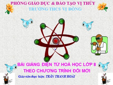 Bài giảng Hóa học Lớp 8 - Bài 16: Phương trình hoá học (Tiếp theo) - Trần Thanh Hoài