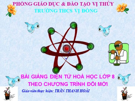 Bài giảng Hóa học Lớp 8 - Bài 17: Bài luyện tập số 3 - Trần Thanh Hoài