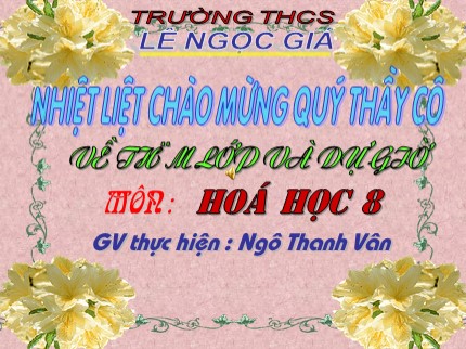 Bài giảng Hóa học Lớp 8 - Bài 20: Tỉ khối của chất khí - Ngô Thanh Vân