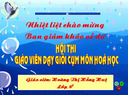 Bài giảng Hóa học Lớp 8 - Bài 20: Tỷ khối của chất khí - Hoàng Thị Hồng Huệ