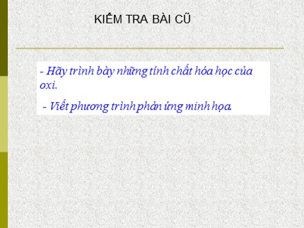 Bài giảng Hóa học Lớp 8 - Bài 25: Sự oxi hóa. Phản ứng hóa hợp. Ứng dụng của oxi (Bản đẹp)