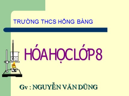 Bài giảng Hóa học Lớp 8 - Bài 32: Phản ứng oxy hóa - khử - Nguyễn Văn Dũng