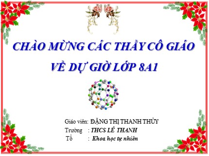 Bài giảng Hóa học Lớp 8 - Tiết 18: Phản ứng hóa học - Đặng Thị Thanh Thủy