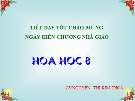 Bài giảng Hóa học Lớp 8 - Tiết 21: Định luật bảo toàn khối lượng - Nguyễn Thị Kim Thoa