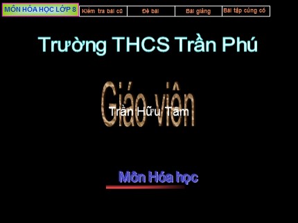 Bài giảng Hóa học Lớp 8 - Tiết 33: Tính theo phương trình hoá học - Trường THCS Trần Phú