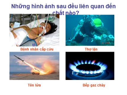 Bài giảng Hóa học Lớp 8 - Tiết 37: Tính chất của oxi (Bản đẹp)