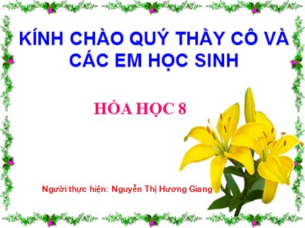 Bài giảng Hóa học Lớp 8 - Tiết 38: Tính chất của oxi (Tiếp theo) - Nguyễn Thị Hương Giang