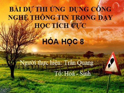 Bài giảng Hóa học Lớp 8 - Tiết 48: Tính chất - Ứng dụng của hyđro - Trần Quang