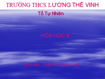 Bài giảng Hóa học Lớp 9 - Bài 37: Etilen - Trần Thị Thanh Thuỷ