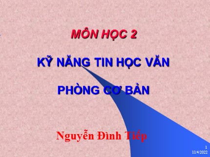 Bài giảng Kỹ năng tin học văn phòng cơ bản - Phần 2: Sử dụng phần mềm bảng tính điện tử MS Excel - Nguyễn Đình Tiếp