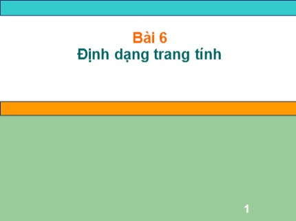 Bài giảng môn Tin học Lớp 7 - Bài 6: Định dạng trang tính (Mới nhất)