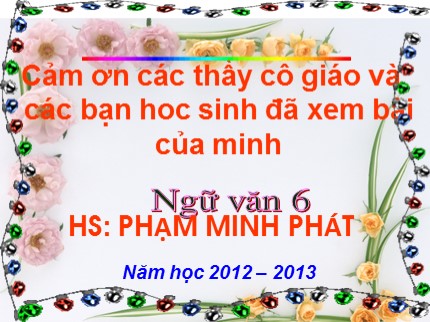 Bài giảng Ngữ văn Lớp 6 - Tiết 85: Vượt thác - Phạm Minh Phát