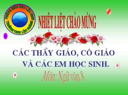 Bài giảng Ngữ văn Lớp 8 - Tiết 57: Vào nhà ngục Quảng Đông cảm tác