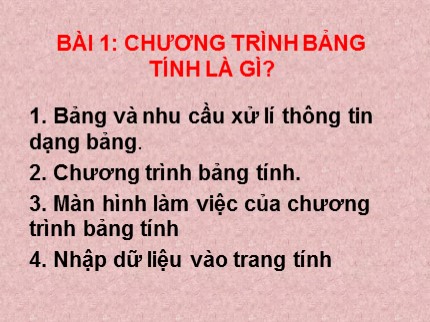 Bài giảng Tin học 7 - Bài 1: Chương trình bảng tính là gì? (Chuẩn nhất)