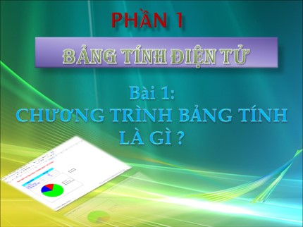 Bài giảng Tin học 7 - Bài 1: Chương trình bảng tính là gì?