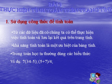 Bài giảng Tin học 7 - Bài 3: Thực hiện tính toán trên trang tính