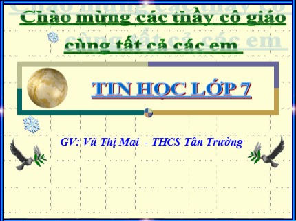 Bài giảng Tin học 7 - Bài 3: Thực hiện tính toán trên trang tính - Vũ Thị Mai