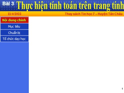 Bài giảng Tin học 7 - Bài 3: Thực hiện tính toán trên trang tính - Năm học 2021-2022