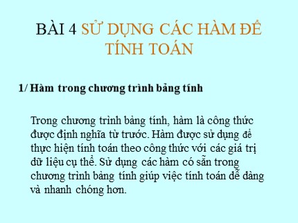 Bài giảng Tin học 7 - Bài 4: Sử dụng các hàm để tính toán