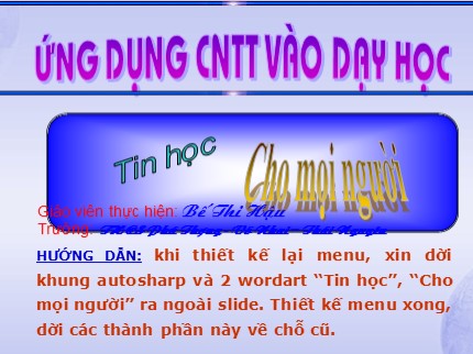 Bài giảng Tin học 7 - Bài 5: Thao tác với bảng tính - Bế Thị Hậu